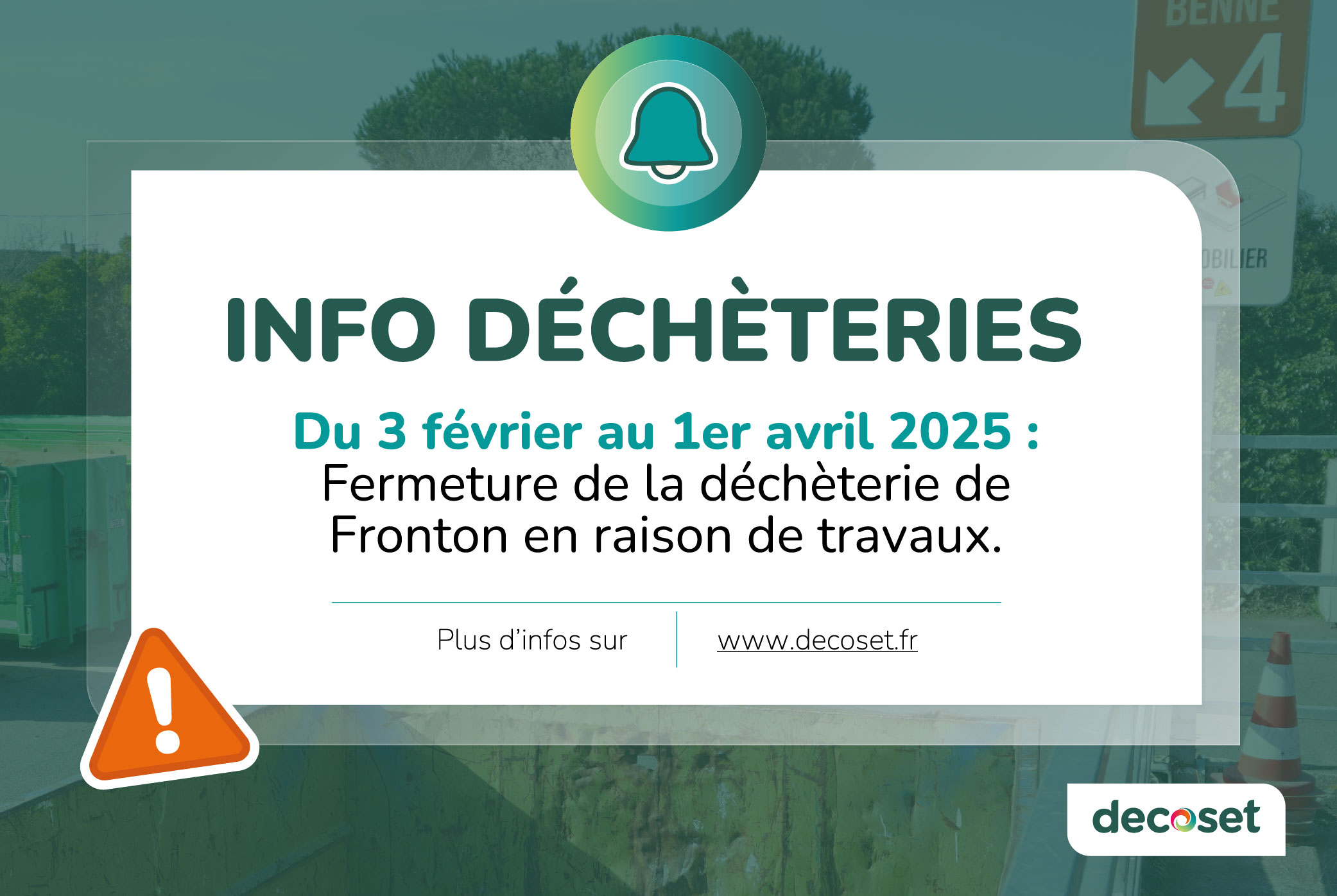 Attention : fermeture déchèterie