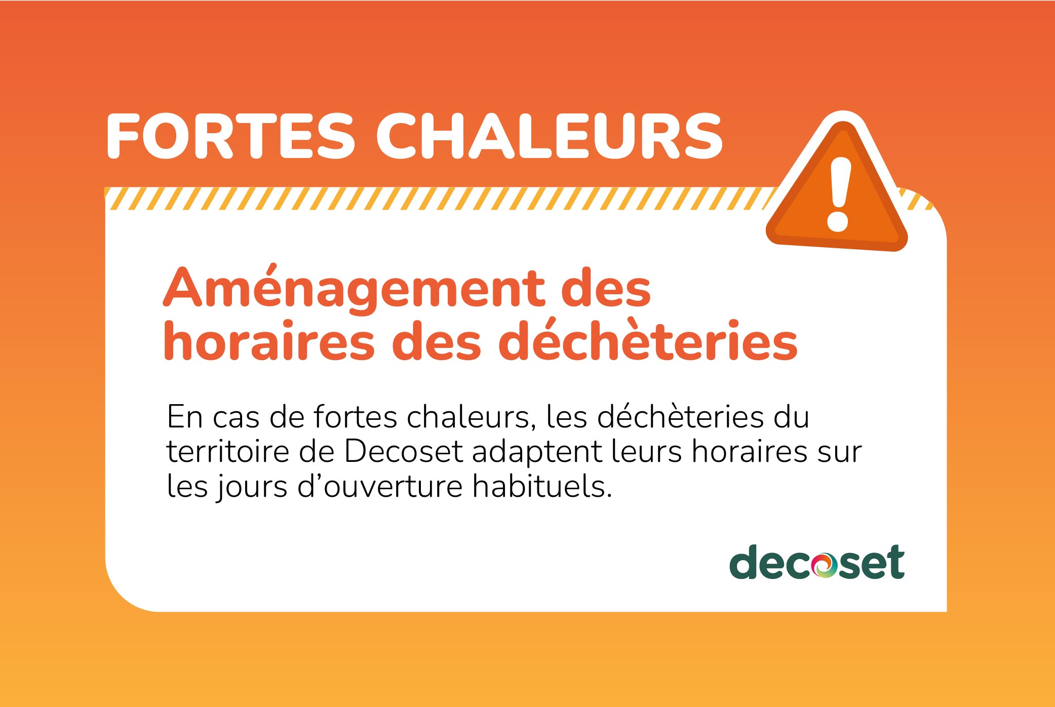 Fortes chaleurs : les déchèteries adaptent leurs horaires !