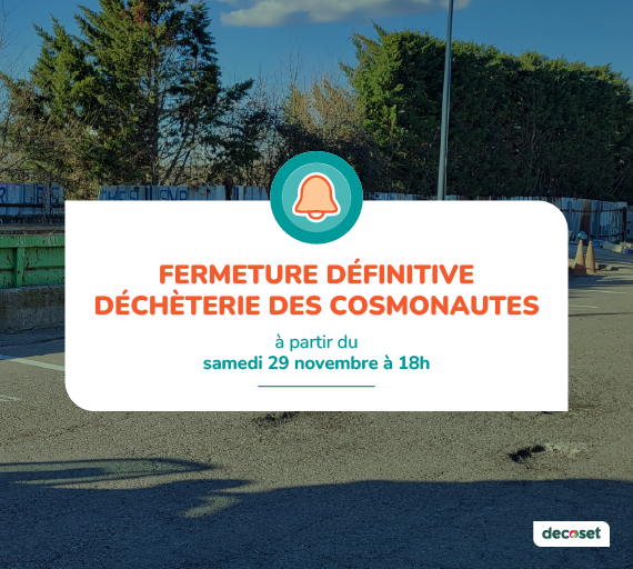 Fermeture déchèterie des Cosmonautes 