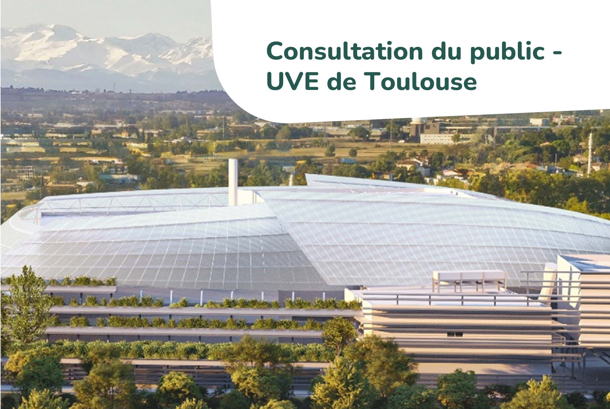 Consultation du public – UVE de Toulouse