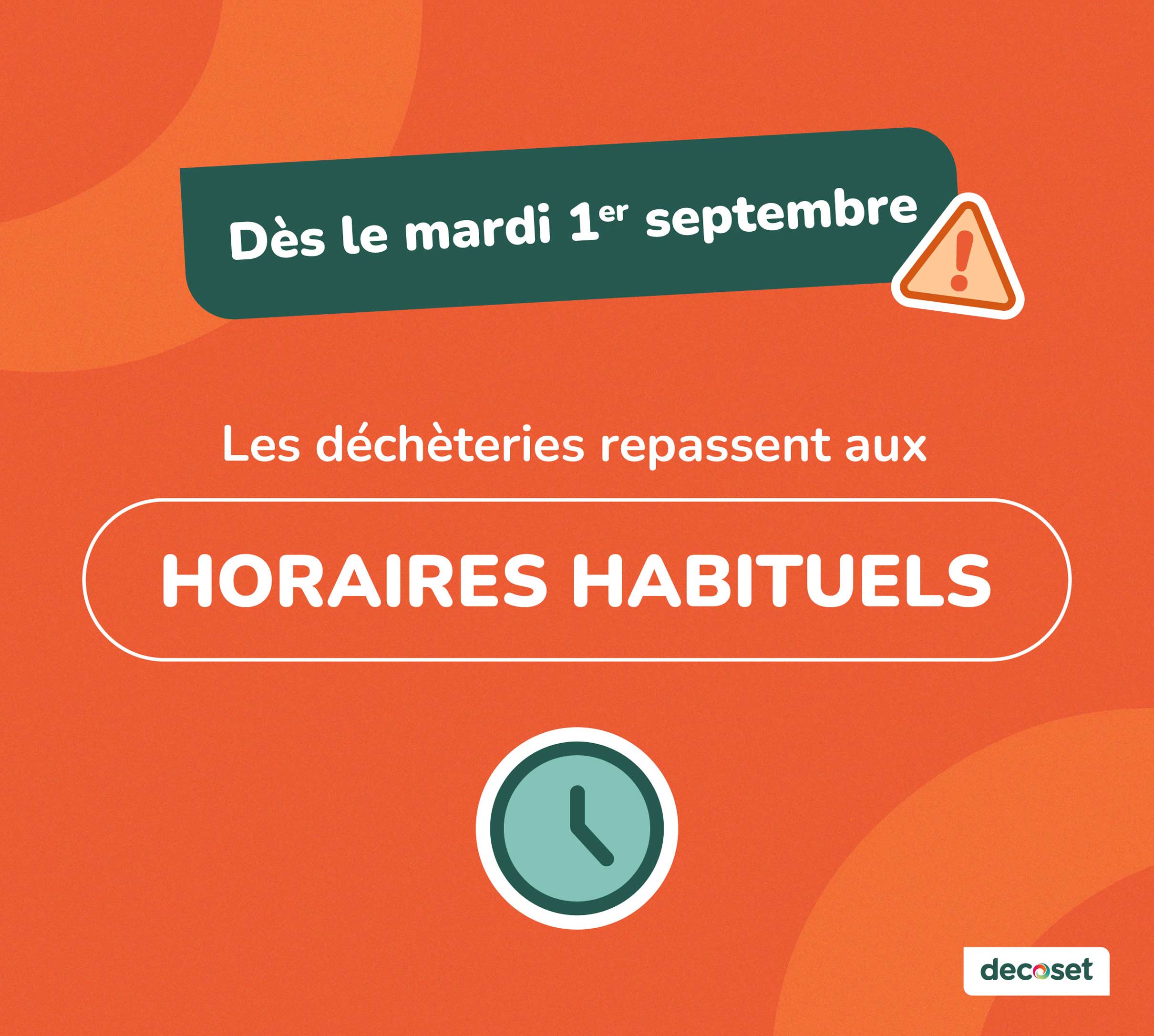 Déchèteries : retours aux horaires habituels 